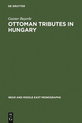 【预订】Ottoman tributes in Hungary 9783111161808
