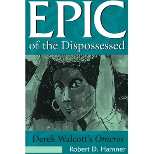 the Dispossessed Derek 预订 Omeros Walcott’s 9780826211248 Epic