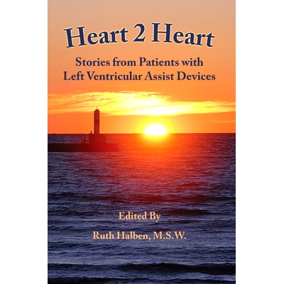 预订 Heart 2 Heart: Stories from Patients with Left Ventricular Assist Devices: 9781607853985