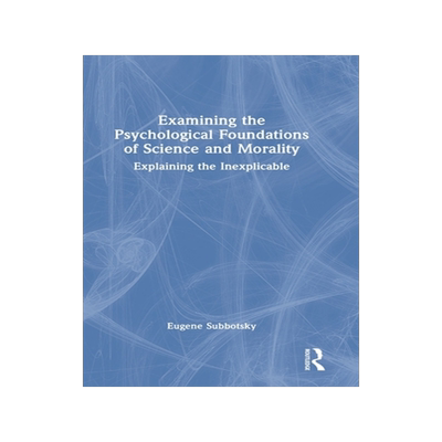 [预订]Examining the Psychological Foundations of Science and Morality