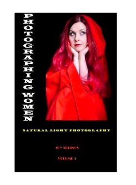 预订 Photographing Women: Natural Light Photography: 9781502737496