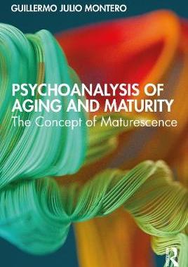 【预订】Psychoanalysis of Aging and Maturity
