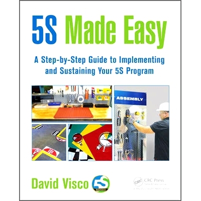 预订 5S Made Easy: A Step-by-Step Guide to Implementing and Sustaining Your 5S Program 5S 法一点通：实施与维持 5S 法计划