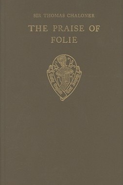 【预订】The Praise of Folie by Sir Thomas Chaloner