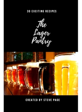 预订 The Lager Beer Pantry: 30 Exciting Recipe’s: 9798879039337