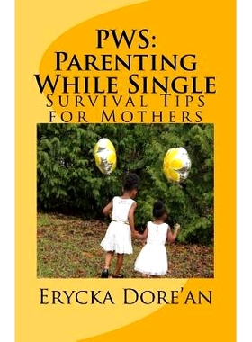 预订 PWS: Parenting While Single: Survival Tips for Mothers: 9781545262399