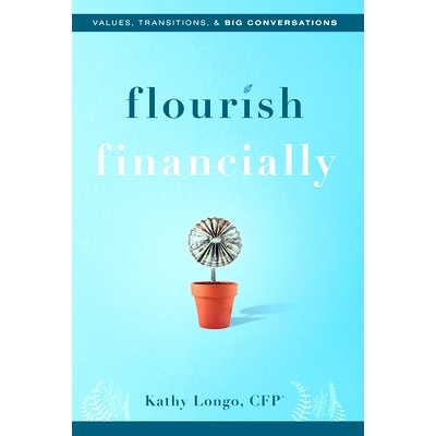 预订 Flourish Financially: Values, Transitions, & Big Conversations: 9781599329321
