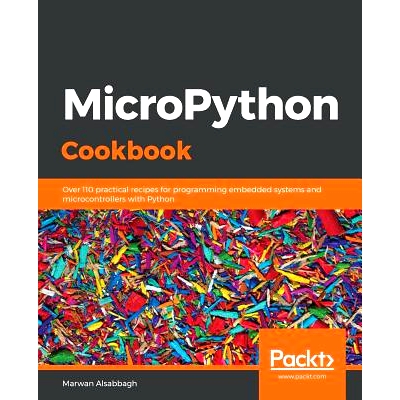 预订 MicroPython Cookbook MicroPython指南: 9781838649951