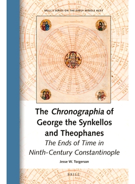 预订 The Chronographia of George the Synkellos and Theophanes: The Ends of Time in Ninth-Century Constantinople 辛克洛斯