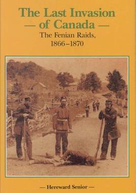 【预售】The Last Invasion of Canada: The Fenian Raids, 1866a1870