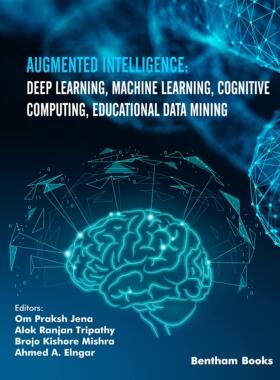 [预订]Augmented Intelligence: Deep Learning, Machine Learning, Cognitive Computing, Educational Data Minin 9789815040418