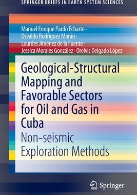 【预订】Geological-Structural Mapping and Favorable Sectors for Oil and Gas in Cuba 9783030929749