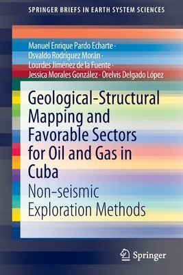 【预订】Geological-Structural Mapping and Favorable Sectors for Oil and Gas in Cuba 9783030929749