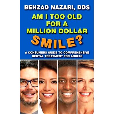 预订 Am I too old for a million dollar smile?: 9780692844854