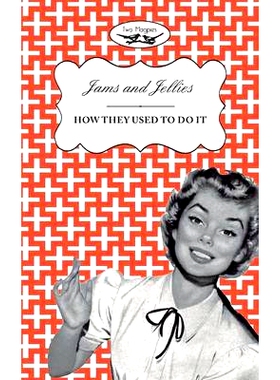 预订 Jellies and Jams - How They Used To Do It: 9781473320581
