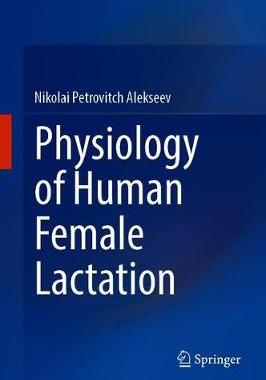 【预订】Physiology of Human Female Lactation
