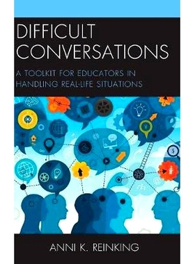 预订 Difficult Conversations: A Toolkit for Educators in Handling Real-Life Situations 艰难的对话：教育者处理现实生活中