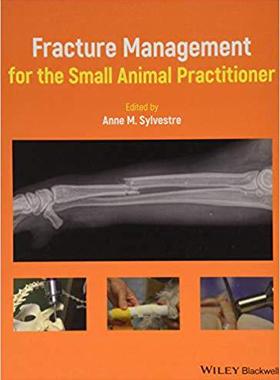 【预售】Fracture Management For The Small Animal Practitioner