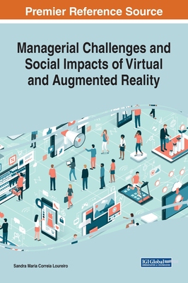 【预订】Managerial Challenges and Social Impacts of Virtual and Augmented Reality