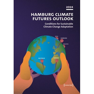 预订 Hamburg Climate Futures Outlook 2024: Conditions for Sustainable Climate Change Adaptation 汉堡气候未来展望2024：可