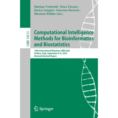 预订 Computational Intelligence Methods for Bioinformatics and Biostatistics 18th International Meeting, CIBB 2023, Pado