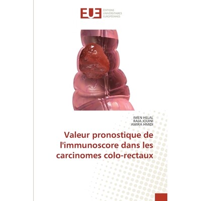 预订 Valeur pronostique de l’immunoscore dans les carcinomes colo-rectaux: 9786206724803