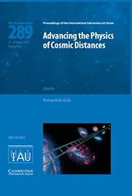 【预订】Advancing the Physics of Cosmic Distances (IAU S289)
