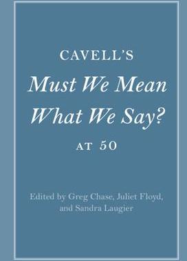 [预订]Cavell’s Must We Mean What We Say? at 50 9781316515259