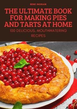 [预订]The Ultimate Book for Making Pies and Tarts at Home 9781837897575