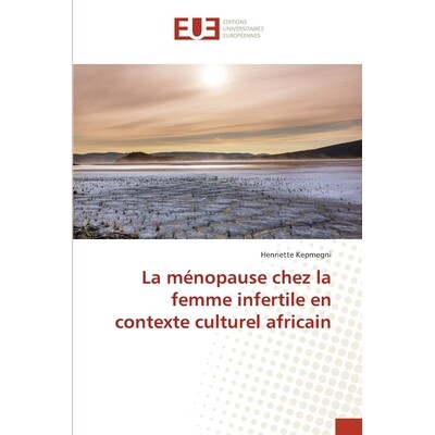 预订 La ménopause chez la femme infertile en contexte culturel africain: 9786208978853