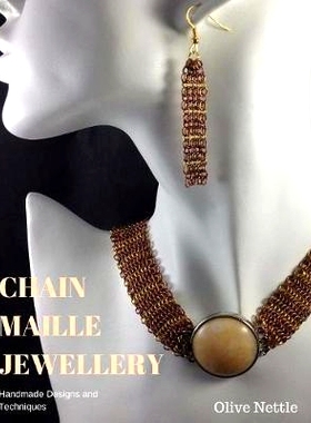 预订 Chain Maille Jewellery: Handmade Designs and Techniques: 9781981948611