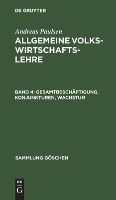 【预订】Gesamtbeschäftigung, Konjunkturen, Wachstum 9783111017860