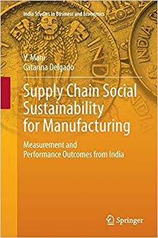 【预售】Supply Chain Social Sustainability for Manufacturing: Measurement and Performance Outcomes from India