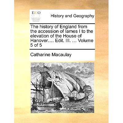 预订 The History of England from the Accession of Iames I to the Elevation of the House of Hanover.... Edit. III. ... Vo