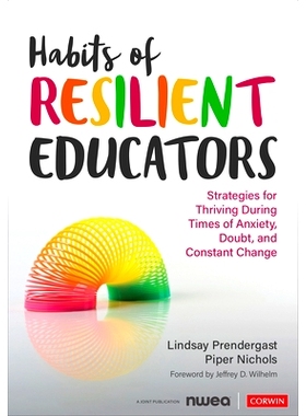 预订 Habits of Resilient Educators: Strategies for Thriving During Times of Anxiety, Doubt, and Constant Change 韧性教育