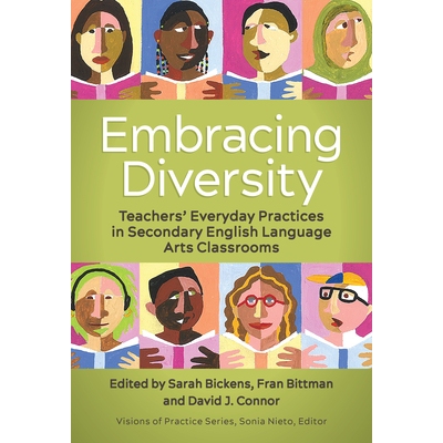 预订 Embracing Diversity: Teachers’ Everyday Practices in Secondary English Language Arts Classrooms 拥抱多样性：中学英