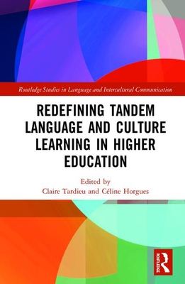 【预订】Redefining Tandem Language and Culture Learning in Higher Education