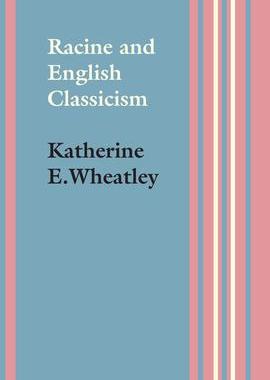 [预订]Racine and English Classicism 9781477307007