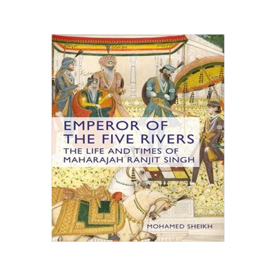 [预订]Emperor of the Five Rivers: The Life and Times of Maharajah Ranjit Singh 9781350337138