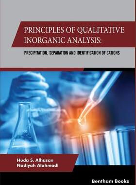 [预订]Principles Of Qualitative Inorganic Analysis: Precipitation, Separation and Identification of Cation 9789811492648