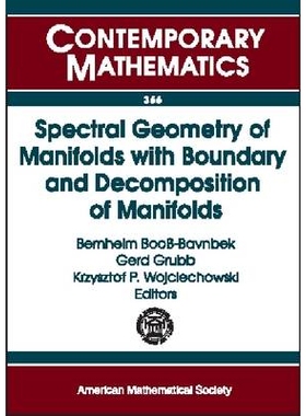 预订 Spectral Geometry of Manifolds with Boundary and Decomposition of Manifolds 流形的谱几何与流形的边界分解: 978082183