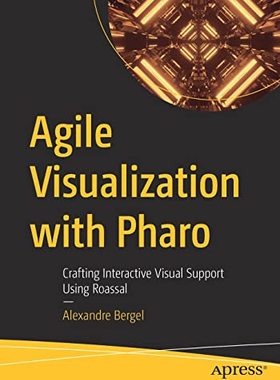 【预订】Agile Visualization with Pharo 9781484271605