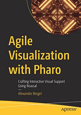 【预订】Agile Visualization with Pharo 9781484271605