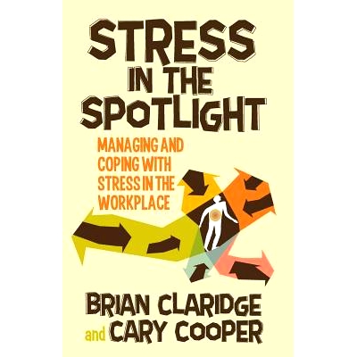 Managing and Coping with Stress in the W