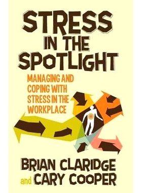 预订 Stress in the Spotlight: Managing and Coping with Stress in the Workplace: 9781349450886