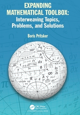 [预订]Expanding Mathematical Toolbox: Interweaving Topics, Problems, and Solutions
