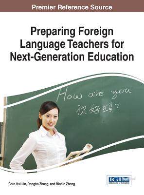 【预订】Preparing Foreign Language Teachers for Next-Generation Education