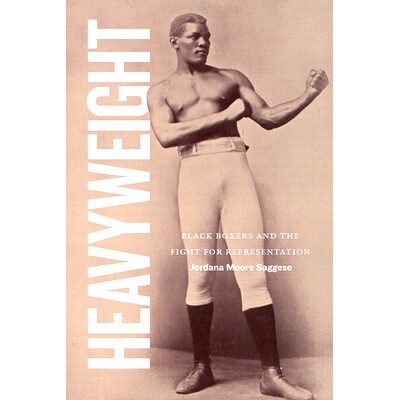 预订 Heavyweight: Black Boxers and the Fight for Representation 重量级：黑人拳击手及其代表权的斗争: 9781478030638