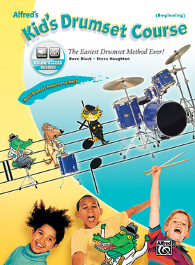 【预订】Alfred’s Kid’s Drumset Course: The Easiest Drumset Method Ever!, Book & Online Audio