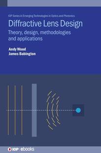 Lens Design Applications 预订 9780750332934 and Diffractive Methodologies Theory
